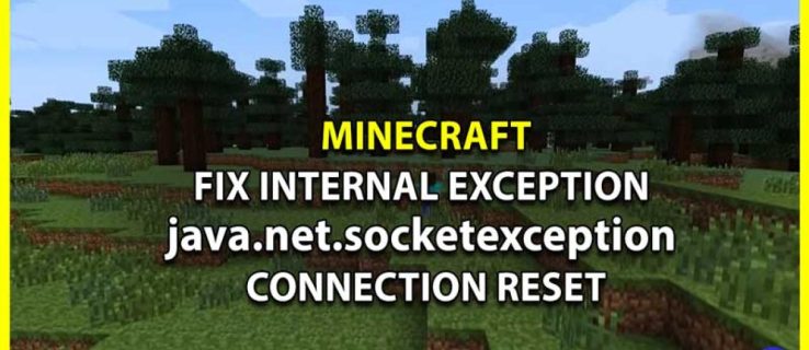 Cómo Arreglar la Excepción de Internet java.net.socketexception Reinicio de la Conexión en Minecraft