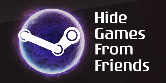 Cómo ocultar juegos a tus amigos en Steam